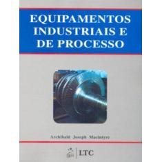 Livro - Equipamentos Industriais E De Processo