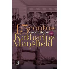 Livro - 15 contos escolhidos por Katherine Mansfield