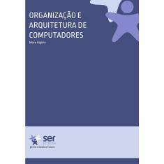 Organização E arquitetura de computadores