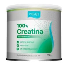 Creatina 100% Monohidratada Suplemento 150g - Equaliv