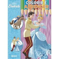 Colorir e aprender - princesas disney - cinderela - RIDEEL