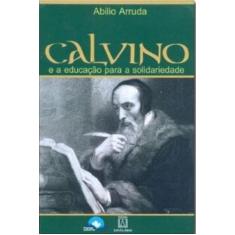 Calvino E A Educacao Para A Solidariedade - Fonte Editorial