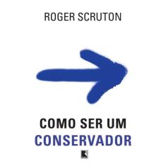 Como ser um conservador