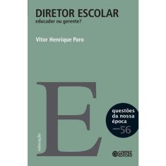 Livro - Diretor escolar: educador ou gerente?