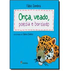 Livro - Onça, veado, poesia e bordado