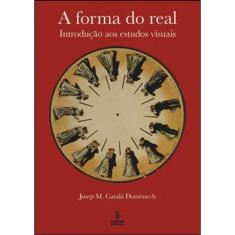 A Forma Do Real