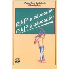 Livro - Rap e educação, rap é educação