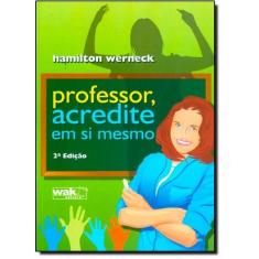 Professor acredite em si mesmo, 3