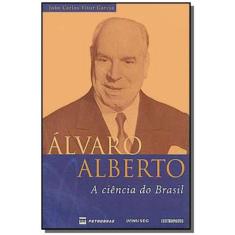 Álvaro Alberto: A Ciência Do Brasil - Editora Contraponto