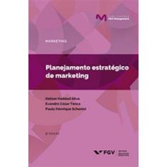 Planejamento Estratégico De Marketing - Editora Fgv