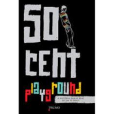 Playground - A História Quase Real De Um Ex-Bully