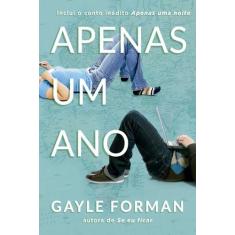 Livro Apenas Um Ano (Apenas um dia - Livro 2) Gayle Forman