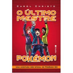 Livro - O último mestre Pokémon