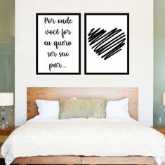 Kit 2 Quadros Decorativos Quero Ser Seu Par 45X34Cm