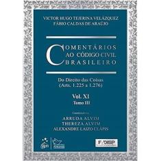 Livro - Comentários Ao Código Civil Brasileiro - Vol. Xi - Tomo Iii