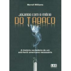 Jogando Com A Máfia do Tabaco - Lge-Ler, 3