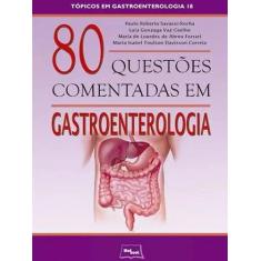 Livro - 80 questões comentadas em gastroenterologia