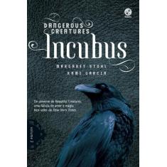 Livro - Incubus (Vol. 2 Dangerous Creatures)