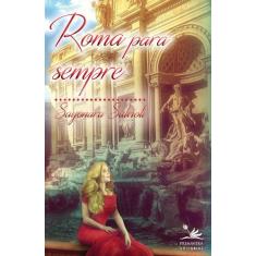 Livro - Roma Para Sempre