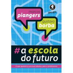 Livro - A Escola do Futuro