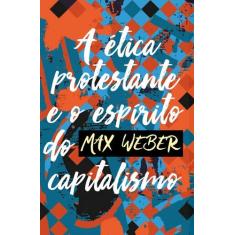 Livro - A ética protestante e o espírito do capitalismo