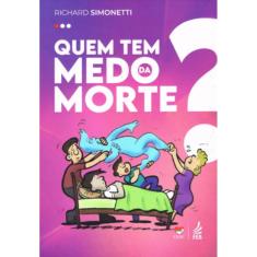 Quem tem Medo da Morte?