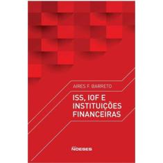 Iss, Iof E Instituicoes Financeiras