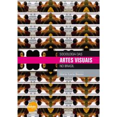 Livro - Sociologia das artes visuais no Brasil