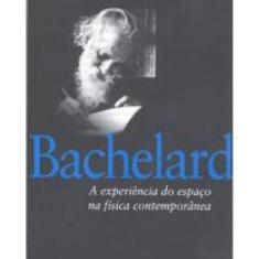 Livro A Experiência Do Espaço Na Física Contemporânea