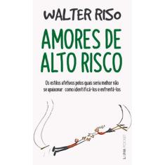 Livro - Amores de alto risco