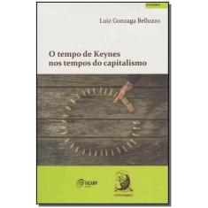 o Tempo De Keynes Nos Tempos Do Capitalismo Sortido - CONTRACORRENTE E