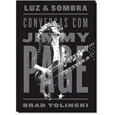 Luz e Sombra - Conversas Com Jimmy Page