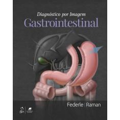 Livro - Diagnóstico por Imagem: Gastrointestinal
