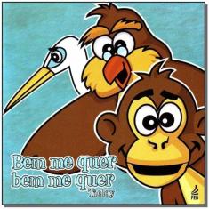 Bem Me Quer, Bem Me Quer