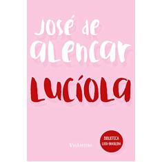 Lucíola - José de Alencar: Coleção biblioteca luso-brasileira