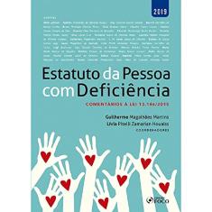 Estatuto da Pessoa com Deficiência: comentários à Lei 13.146/2015 - 1ª edição - 2019