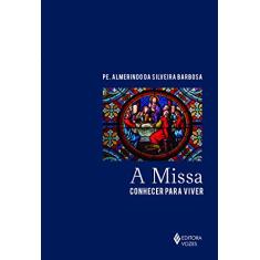 A missa: Conhecer para viver