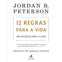 Livro 12 Regras para a Vida Um Antídoto para o Caos