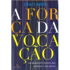 Livro - A força da vocação no desenvolvimento das pessoas e dos povos