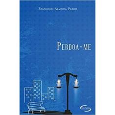 Livro Perdoa-Me