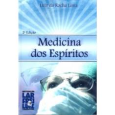 Medicina Dos Espiritos - Lar de Frei Luiz