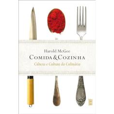Comida & cozinha: Ciência e cultura da culinária