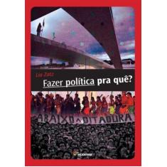 Livro - Fazer política pra quê?
