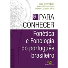 Para conhecer fonética e fonologia do português brasileiro