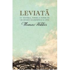 Livro - Leviatã, ou Matéria, forma e poder de um estado eclesiástico e