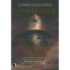 Os portões de Roma (Vol. 1 O imperador)