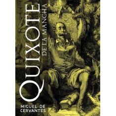 Livro - O Engenhoso Fidalgo Dom Quixote De La Mancha