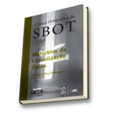 Disturbios De Consolidacao Ossea