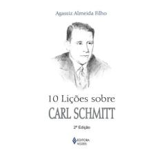 10 Lições Sobre Carl Schmitt