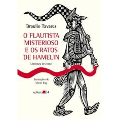 Flautista Misterioso E Os Ratos De Hamelin - 2ª Ed.